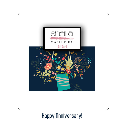 Happy Anniversary Gift Card – Makeup By Sheila
